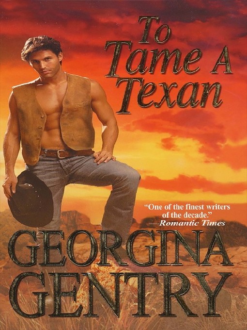 Title details for To Tame a Texan by Georgina Gentry - Available